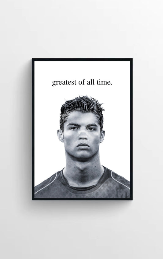 RONALDO - Greatest of all time.